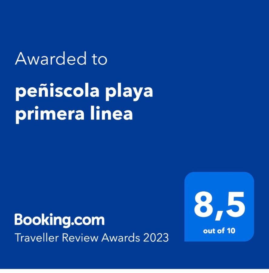 Peniscola Playa Primera Linea ,Parquing Incluido Exteriér fotografie